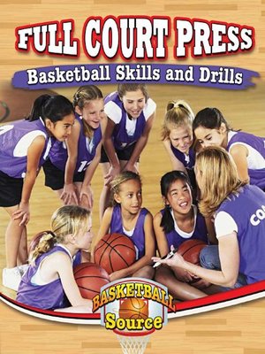 cover image of Full Court Press: Basketball Skills and Drills